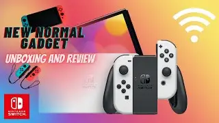 New Normal Gadget I Unboxing & Review I Nintendo Switch OLEDI Patrick Zara