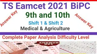 TS Eamcet 2021 Bipc Полный анализ экзаменационного задания 2021 г. | Ключ к ответам для смен 1 и 2 за 9 и 10 августа