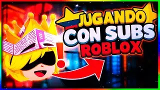 ✨JUGANDO CON SUBS ROBLOX! 🌠✨