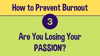 (Part 3) How to Prevent Preschool Burnout by Keeping Your Passion!