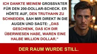 Beim Dinner dankte ich Opa für 200 Dollar. Er erstarrte und sah mich geradewegs an, ohne Blinzeln