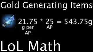 LoL Math - Gold Generating Items