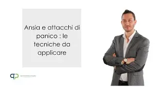 Esercizi per sconfiggere l'ansia| Consigli per gestire l'ansia e gli attacchi di panico