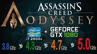 Assassins Creed Odyssey - i7 2600k 3.8 GHz vs 4.3 GHz vs 4.7 GHz vs 5.0 GHz