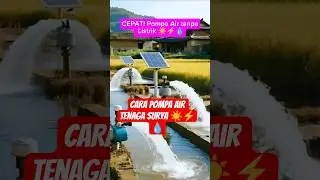 Quick Way to Make a Solar Water Pump &ndash; Smart Technology that Saves Energy Without Electricity