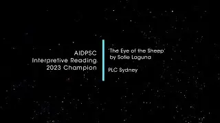 AIDPSC 2023: Interpretive Reading Champion (The Eye of the Sheep)