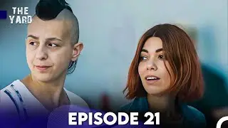 The Yard Episode 21 (FULL HD)