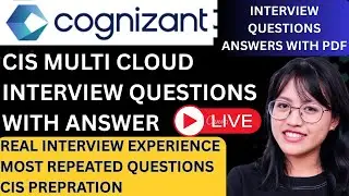 Cognizant CIS interview questions | Live Interview Experience | Multi Cloud Interview | Most Repeat