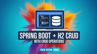 Spring Boot H2 Database Tutorial | CRUD Operations with Spring Data JPA