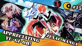 Appreciating Yugioh: The Rarely Discussed Yu-Gi-Oh Zexal Manga!