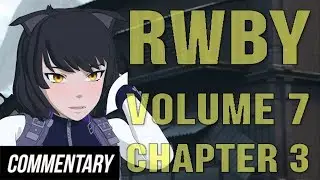 [Blind Reaction] RWBY Volume 7 Chapter 3 - Ace Operatives