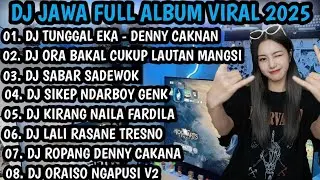DJ FULL ALBUM VIRAL 2026 || DJ TUNGGAL EKA DENNY CAKNAN X DJ DENOK X DJ SABAR SADEWOK !!