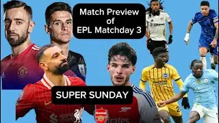 MATCH PREVIEW, INSIGHTS AND ANALYSIS OF PREMIER LEAGUE MATCHDAY 3