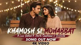 💔 Khamosh Si Mohabbat | Parth Samthaan - Shree Leela | Unsaid Love | Heart Touching Sad Song 2026