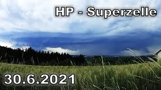 Riesige HP Superzelle mit Hagelschlag! 30.6.2021