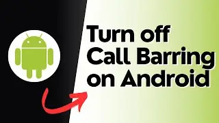 How to turn off call barring on Android