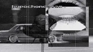 uglysixx - HYPOCHONDRIAC Feat. Kill Ebola (Lyric Video)