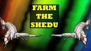 How To Farm The Shedu In Warframe!