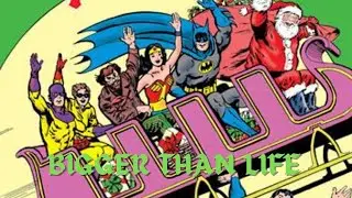 Bigger Than Life: Christmas with the Superheroes