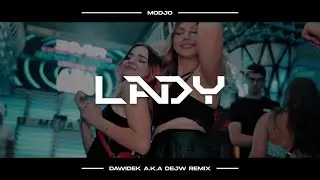Modjo - Lady (Dawidek a.k.a Dejw REMIX)
