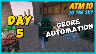 ATM10 To The Sky Ep5 &ndash; GeOre Automation & The End Adventure! (JustDireThings, Dragon&rsquo;s Breath)