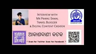 Interview with Mr Prayag Samal, Travel Blogger & Digital Content Creator by RJ Anu