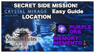 Crystal Mirage A Familiar Place Purple Orb Memory Memento Location (Easy) stranger of paradise FFO