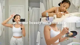 AT-HOME BEAUTY MAINTENANCE VLOG
