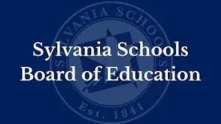 Sylvania Schools Board Meeting March 8th, 2021