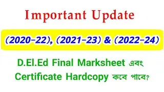 D.El.Ed (2020-22), (2021-23), (2022-24) Final Marksheet & Certificate Hardcopy related update 