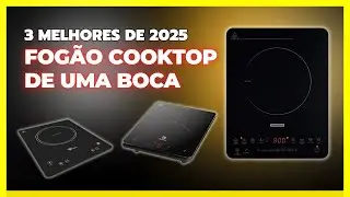[✅ GUIA 🛒2025]⭐ Fogão Cooktop Uma Boca 3 Melhores e Mais Vendidos⭐