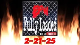 EFW Fully Loaded: 2-21-25