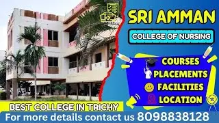 Sri Amman College Of Nursing#trichy#top10medicalcollege#hospital#Cutoff#2026#Placements