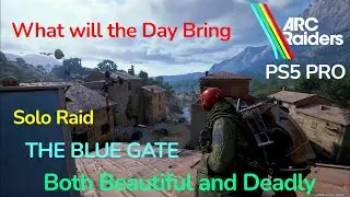 ARC Raiders PS5 Pro Beautiful Day Up at the BLUE GATE