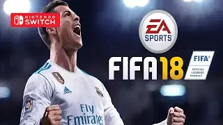 FIFA 18 Gameplay | Nintendo Switch & Switch 2