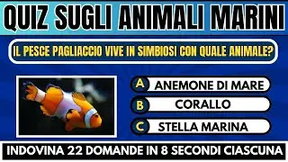 QUIZ SUGLI ANIMALI MARINI | Indovina 22 domande | QUIZ ANIMALI