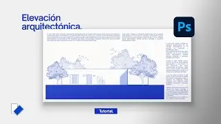 Elevaci&oacute;n arquitect&oacute;nica | Tutorial de ilustraci&oacute;n en Adobe Photoshop