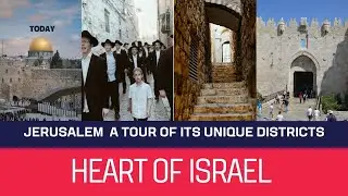 Discover the Hidden Gems of Jerusalem: Must Watch  A Tour Through Its Unique Districts