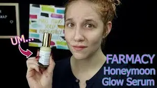 Month-Long Test | Farmacy Honeymoon Glow Skin Serum | UM....????