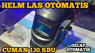 HELM LAS OTOMATIS HARGA 130 RIBUAN | WORTH IT | KACA OTOMATIS GELAP | KACA MATA LAS OTOMATIS