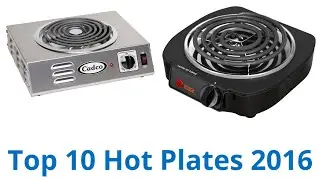 10 Best Hot Plates 2016