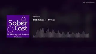 ESH: Johnny H - 47 Years
