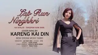 Kareng Kai Din - Lap Run Ninghkri