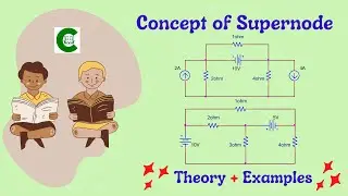 Supernode Analysis in Electrical Circuits | Supernode Analysis Problems | Concept of Supernode