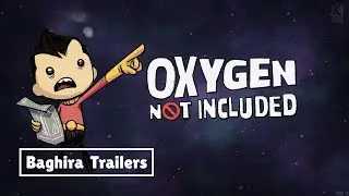 Oxygen Not Included Video Game Trailer