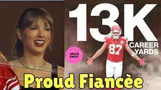 OMG! Travis MAKES Fianc&eacute;e Taylor Swift&rsquo;s Proud as he BREAKS HISTORY & becomes the 3rd TE to reach..