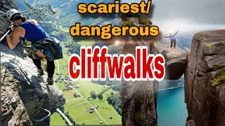 scariest/dangerous cliffwalk in the world||The most scariest cliffwalks in the world,...