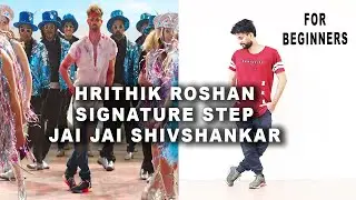 Jai Jai Shivshankar Dance Tutorial | Hrithik Roshan Signature Step | War | Beginners