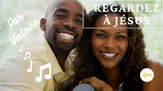 (Chant de Mariage) REGARDEZ À JÉSUS [ Clip officiel ]  VICTOIRE  #vie_de_couple #Victoire_Bationo