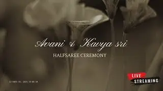 AVANI & KAVYA SRI HALF SAREE CEREMONY LIVE STREAMING